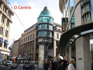 O Centro 