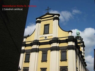Dominikaner Kirche St. Andreas ( Catedral católica) 