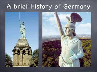 A brief history of Germany
 