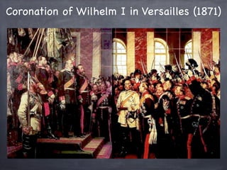 Coronation of Wilhelm I in Versailles (1871)
 
