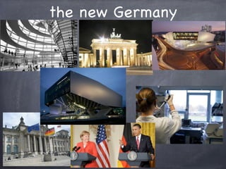 the new Germany
 