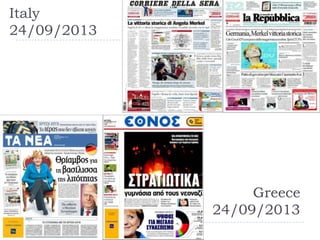 Italy
24/09/2013

Greece
24/09/2013

 