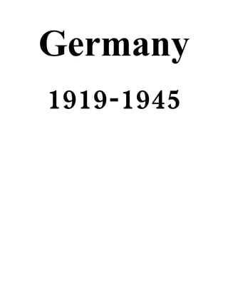 Germany
1919-1945
 