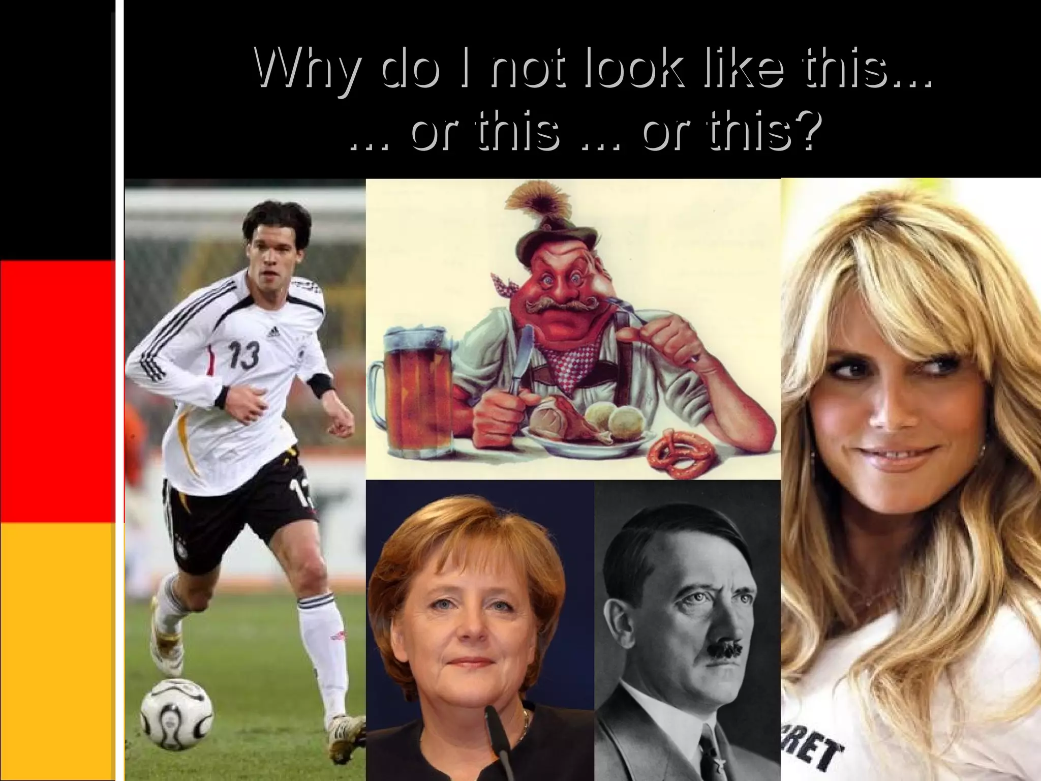 Why do I not look like this... ... or this ... or this?