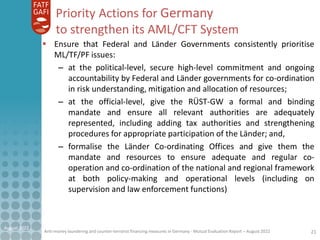 Anti-money laundering and counter-terrorist financing measures in Germany - Mutual Evaluation Report – August 2022
Priorit...