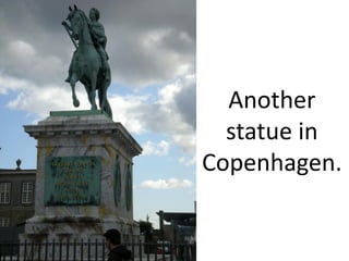 Another
  statue in
Copenhagen.
 