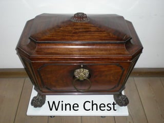 Wine Chest
 