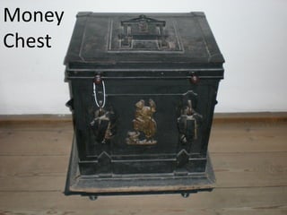 Money
Chest
 