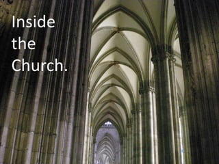 Inside
the
Church.
 