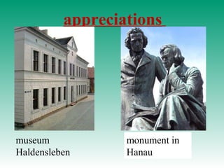 appreciations
museum
Haldensleben
monument in
Hanau
 