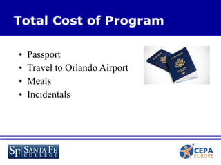 Passport Travel to Orlando Airport Meals  Incidentals Total Cost of Program 