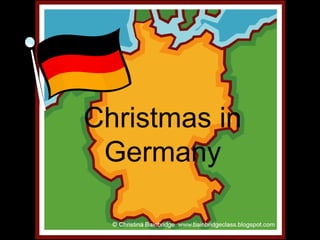Christmas in
Germany
 