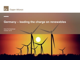 Germany – leading the charge on renewables
Hans De Keulenaer
October 2015
 