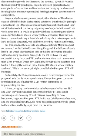 detrimental to growth. Furthermore, the potential €30bn in revenue
the European FTT could raise, could be invested product...