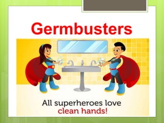 Germbusters
 