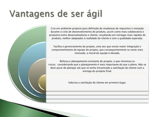 Vantagens de ser ágil