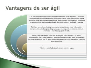 Vantagens de ser ágil