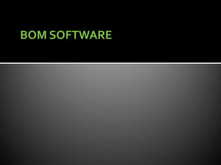 Bom software