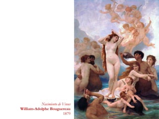 Nacimiento de Venus
William-Adolphe Bouguereau
1879
 