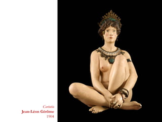 Corintio
Jean-Léon Gérôme
1904
 