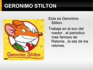 GERONIMO STILTON ,[object Object]
