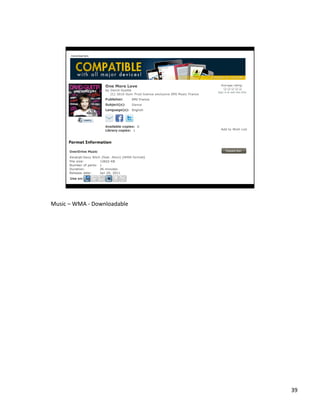 Music	
 ?C	
 ?WMA	
 ?-?\	
 ?Downloadable	
 ?

39	
 ?

 