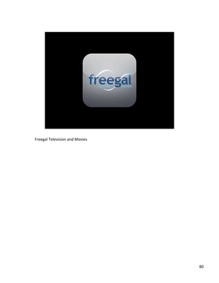 Freegal	
 ?Television	
 ?and	
 ?Movies	
 ?

80	
 ?

 