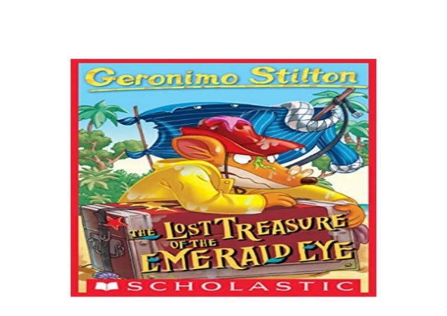 Pdf Library Geronimo Stilton 1 Lost Treasure Of The Emerald Eye Ki Pdf Library Geronimo Stilton 1 Lost Treasure Of The Emerald Eye Ki