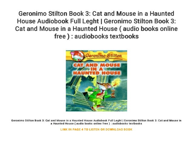 Geronimo Stilton Book 3 Cat And Mouse In A Haunted House Audiobook F Geronimo Stilton Book 3 Cat And Mouse In A Haunted House Audiobook F