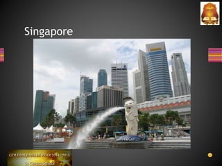 Singapore
 