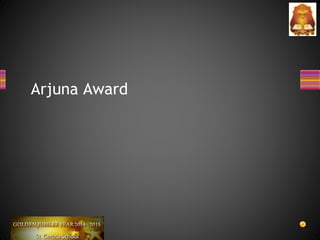 Arjuna Award
 