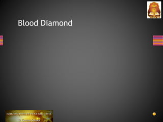 Blood Diamond
 