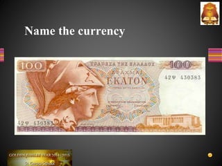 Name the currency
 