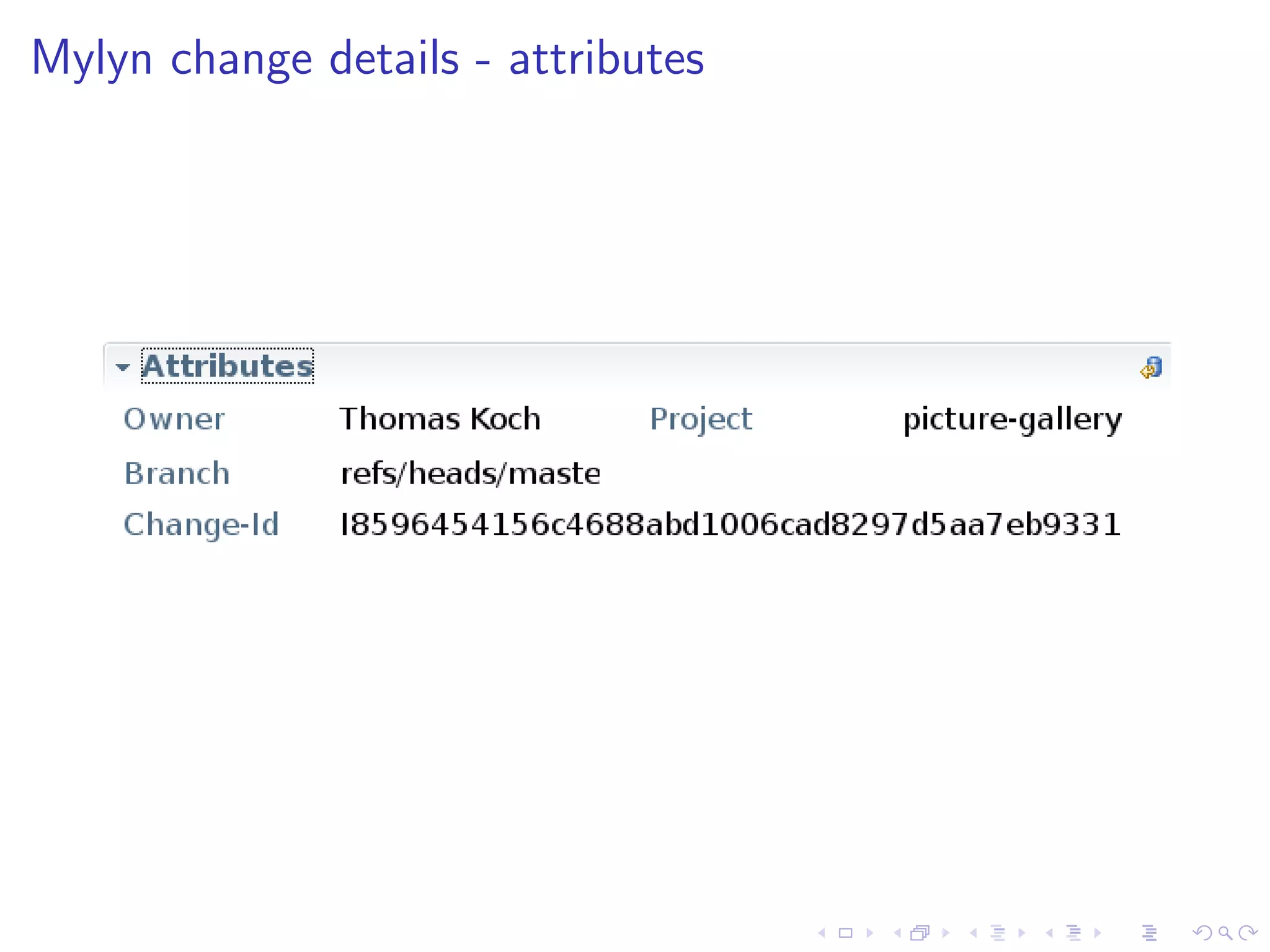 Mylyn change details - attributes
 