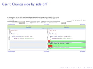 Gerrit Change side by side diﬀ
 