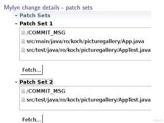 Mylyn change details - patch sets
 