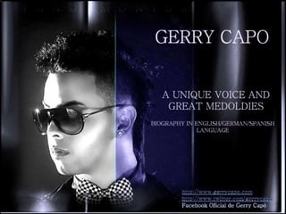GERRY CAPO - A UNIQUE VOICE AND GREAT MEDOLDIES