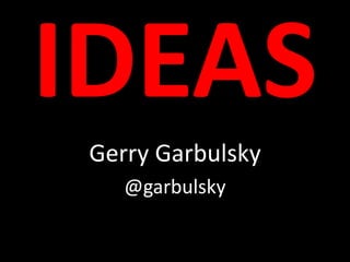 Gerry Garbulsky
@garbulsky

 