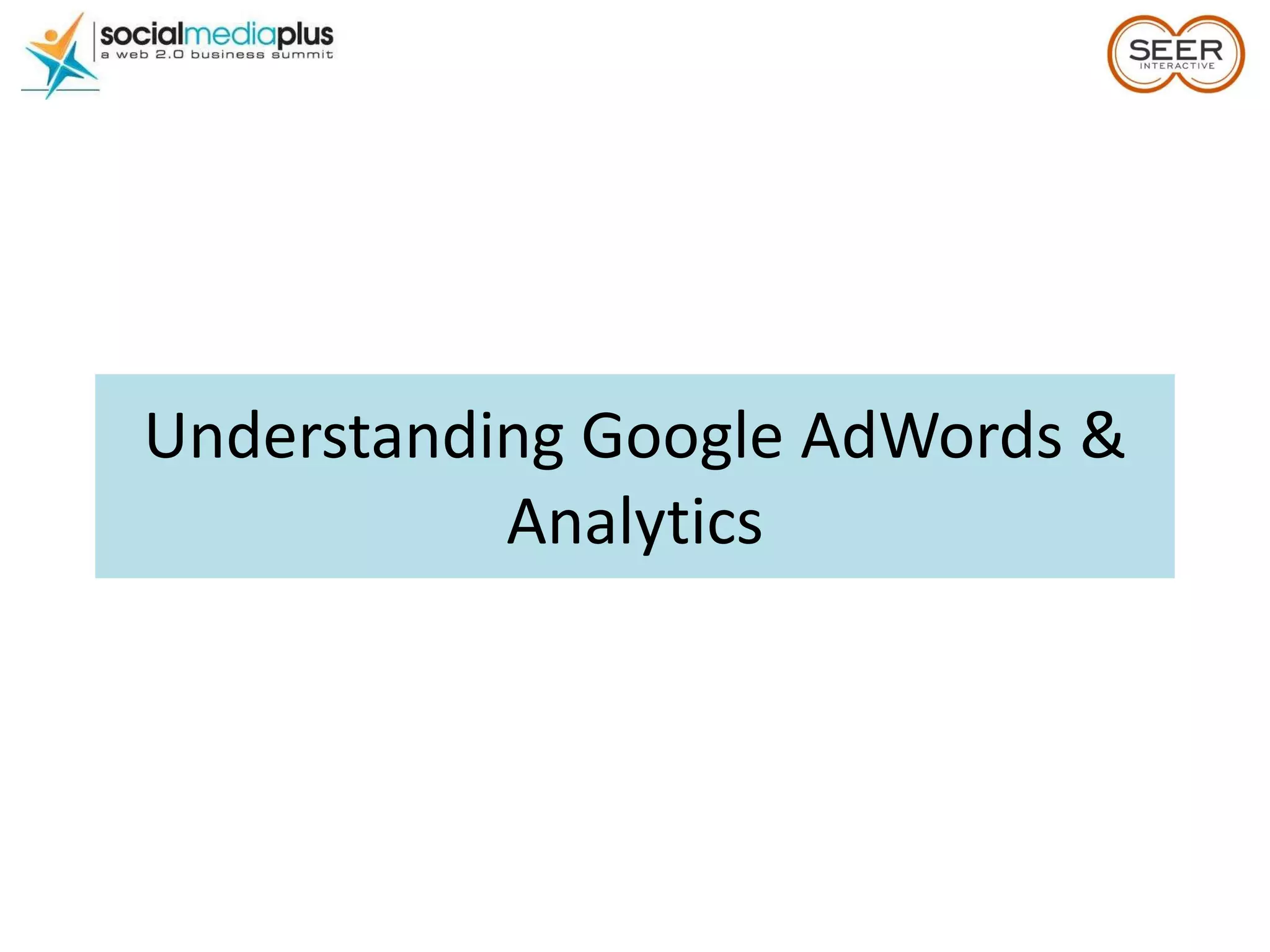 Understanding Google AdWords & Analytics 