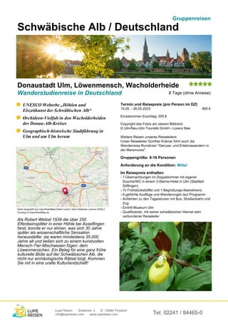 Gruppenreisen
Schwäbische Alb / Deutschland
Donaustadt Ulm, Löwenmensch, Wacholderheide
Wanderstudienreise in Deutschland ...