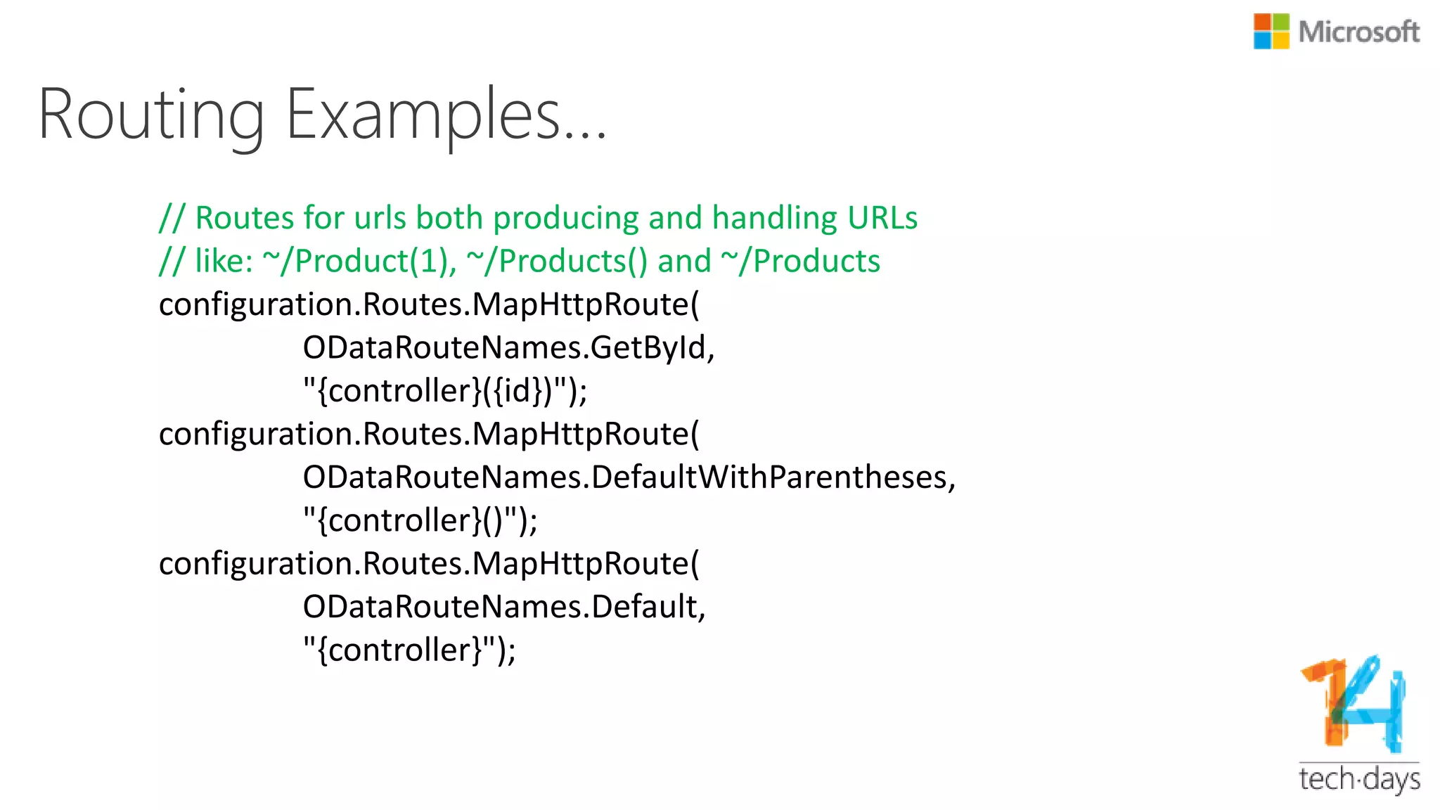 Model Builder
• ODataConventionModelBuilder
• Use reflection and conventions to generate an Edm model
• Reflection
• Type
• PropertyInfo
• MethodInfo
• Conventions
• AttributeConvention
• AttributeEdmTypeConvention: [DataContract]
• AttributeEdmPropertyConvention:
• [Key]
• [DataMember]
• [IgnoreDataMember]
• [Required]
• [ConcurrencyCheck]…
 