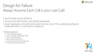 Loose Coupling
•Independent components
•Design everything as a Black Box
•De-coupling for Hybrid models
•Load-balance clusters
The lesser coupling, the higher the scale factor
 