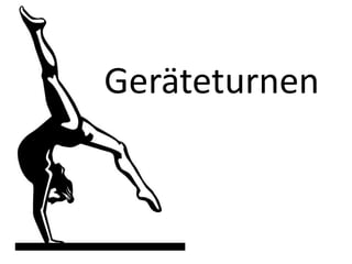 Geräteturnen
 