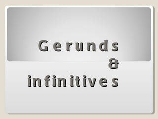 Gerunds & infinitives 