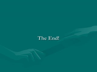 The End!The End!
 