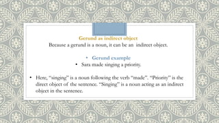 Gerunds as subjects and subject complements , gerunds as object | PPT