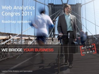 Web Analytics Congres 2011 Roadmap opmaken 