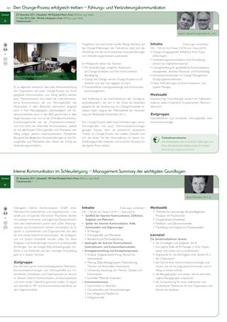 10 |   Den Change-Prozess erfolgreich treiben – Führungs- und Veränderungskommunikation
Seminar         25. November 2011 | Düsseldorf                  | Preis: 450 Euro zzgl. MwSt.
                11. Mai 2012 | Köln                 | Preis: 450 Euro zzgl. MwSt.
  PR
  IK            Teilnehmerzahl: 6 - 14



                                                                                                                                                                        Ulrich E. Hinsen, Dr. Guido Wolf (   S. 6/7)



                                                                                Ausgehend von und immer wieder Bezug nehmend auf         Inhalte                              Änderungen vorbehalten!
                                                                                die Change-Erfahrungen der Teilnehmer setzt sich der     9.00 – 17.00 Uhr, inkl. 2 Pausen à 30 Min. und 1 Pause à 60 Min.
                                                                                Workshop mit den kommunikativen Herausforderungen
                                                                                von Veränderungsprozessen auseinander.                     erfahrungen)

                                                                                Im Mittelpunkt stehen die Themen:                          anhand von Fallstudienmaterial)

                                                                                  auf Change-Vorhaben und ihre kommunikative               management: „Business Discourse“ (mit Praxisübung)
               Dr. Guido Wolf im Seminar 2010                                     Bewältigung
                                                                                                                                           Großgruppenkonferenzen
                                                                                  scheitern und was man dagegen tun kann
              Es ist allgemein anerkannt, dass jede Weiterentwicklung                                                                      andere Manager
              der Organisation und jeder Change-Prozess nur durch                 tionsmanagement.
              geeignete Kommunikation zum Erfolg geführt werden                                                                          Methodik
              kann. Paradoxerweise wird dabei die unternehmensin-               Eine Einführung in das Instrumentarium der „Großgrup-    Impulsvortrag, Praxisübungen anhand von Fallstudien-
              terne Kommunikation, die von Führungskräften wie                  penkonferenzen“, die sich in der Praxis als besonders    material, selbst moderierte Gruppenarbeit, Plenums-
              Mitarbeitern in allen Bereichen permanent ausgeübt                geeignet für die Verankerung von Change-Prozessen er-    diskussion
              wird, in ihrer Mannigfaltigkeit, Gleichzeitigkeit und Wi-         wiesen haben, ergänzt den Methodenteil der Veranstal-
              dersprüchlichkeit kaum in den Blick genommen: In aller            tung mit Filmbeispiel (November 2011).                   Zielgruppe
              Regel fokussiert man sich auf die Zentralkommunikation.                                                                    Geschäftsführer und Vorstände, Führungskräfte, Kom-
              Erscheinungsformen wie die „Prozesskommunikation“                 Der Change-Prozess stellt neue Anforderungen, denen      munikationsmanager
              und erst recht die informelle Kommunikation, welche               Führungskräfte wie auch Kommunikationsmanager
              für die allermeisten Führungskräfte und Mitarbeiter den           genügen müssen, wenn sie (weiterhin?) akzeptierte
              Alltag prägen, bleiben unterrepräsentiert. Mangelnder             Treiber im Change-Prozess sein wollen. Deshalb wird
              Bezug auf die alltäglichen Herausforderungen an die Füh-          sich der letzte Teil der Veranstaltung mit diesen An-                Teilnehmerstimme:
              rungskräfte und Mitarbeiter aber riskiert den Erfolg des                                                                               „Der Workshopleiter lebt von konkreten Erfahrungen und
              Veränderungsvorhabens.                                            die eigene Praxis bieten.                                            Praxis. Kein theoretisches Blabla sondern to the point.“
                                                                                                                                                     Oswald Schröder, Europäisches Patentamt




              Interne Kommunikation im Schleudergang – Management Summary der wichtigsten Grundlagen
Seminar         25. November 2011 | Düsseldorf                       | Preis: 450 Euro zzgl. MwSt.
                Teilnehmerzahl: 6 - 14
  PR
  IK



                                                                                                                                                                                 Ulrike Führmann (      S. 6)



              Gelungene Interne Kommunikation schafft einen                     Inhalte                        Änderungen vorbehalten!   Methodik
              Mehrwert für Unternehmen und Organisationen – ma-
              teriell und immateriell. Informierte Mitarbeiter denken                                                                          Prinzipien mit Praxistransfer
              mit, arbeiten motivierter und tragen das Markenverspre-              Aufgaben und Mehrwert
              chen des Unternehmens positiv nach außen. Reibungs-                  Spieler der Internen Kommunikation. Rolle,
              verluste und Krankenstand nehmen nachweislich ab. Es                 Schnittstellen und Abgrenzungen
              spricht in Unternehmen und Organisationen also alles
              für eine starke Interne Kommunikation, die strategisch                                                                     Lernziel
              und mit System entwickelt werden sollte. Für diese                                                                         Die Seminarteilnehmer kennen:
              Aufgaben und Anforderungen braucht es professionelle                Spielregeln der Internen Kommunikation.
              IK-Manager. Um die nötigen Rahmenbedingungen, Ein-                  Unternehmens- und Kommunikationskultur
              blicke in die Methodik und den wichtigen Praxisbezug                Strategieentwicklung und Konzeptionsprozess                  sation und wissen sich zu positionieren
              geht es in diesem Seminar.
                                                                                     Statusanalyse                                             der Organisation
              Zielgruppe
              Das Seminar spricht branchenübergreifend Mitarbeiter,                  Themen und Botschaften, Instrumente                       wissen, wie sie sie pragmatisch entwickeln und im
              Kommunikationsmanager und Führungskräfte aus Un-                                                                                 Alltag umsetzen können
              ternehmen, Verbänden, und Organisationen an, die sich                  Instrumenten
              im Bereich Interne Kommunikation professionalisieren                                                                             rogene Bezugsgruppe ansprechen
              und einen ersten Überblick gewinnen wollen. Es eignet               Instrumenteneinsatz
              sich ebenfalls für PR- und Kommunikationsfachleute aus                                                                           umsetzbaren Medienmix für ihre Organisation und
              dem Agenturumfeld.                                                                                                               können ihn herleiten.
 