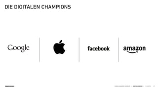 SINNERSCHRADER HANDELSKAMMER HAMBURG | DIGITALISIERUNG | 11.02.2015 12
DIE DIGITALEN CHAMPIONS
 