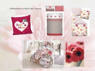 … Willkommen im Reich der Träume